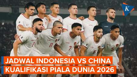 Jadwal Timnas Indonesia Vs China di Kualifikasi Piala Dunia 2026