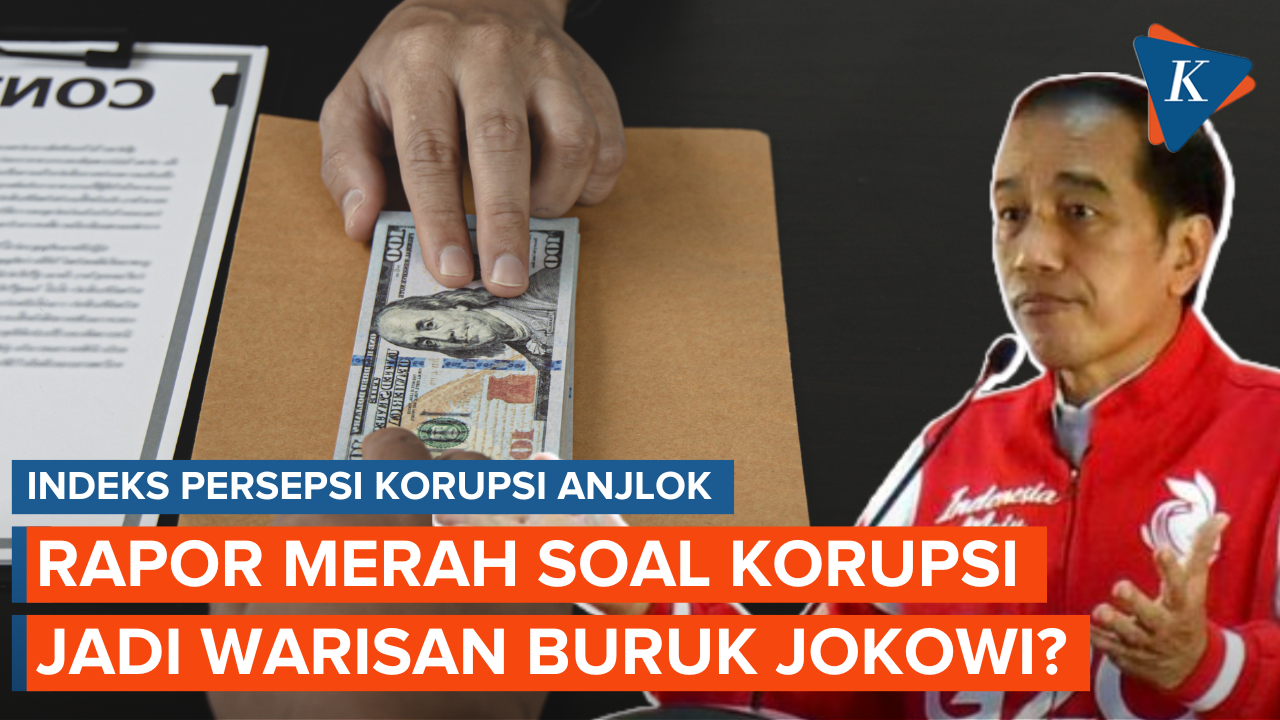 Indeks Persepsi Korupsi Anjlok, Janji Jokowi Berantas Korupsi Hanya Pemanis?