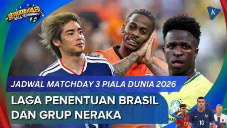 Jadwal Piala Dunia 2026 Matchday 3, Laga Penentuan Brasil Dan Grup Neraka