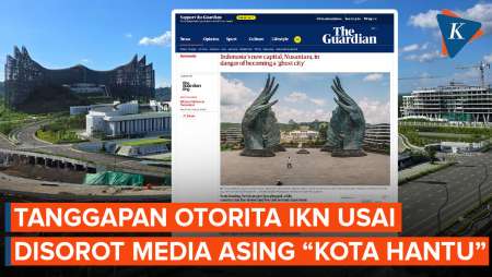  Media Asing Soroti IKN "Kota Hantu", Ini Tanggapan Otorita IKN