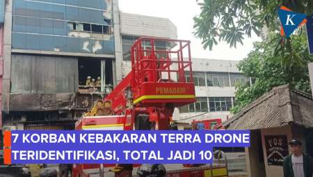 7 Jenazah Korban Kebakaran Gedung Terra Drone Teridentifikasi, Simak Daftarnya