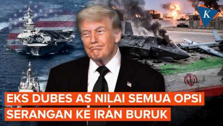 Trump Ancam Serang Iran, Eks Dubes AS: Semua Opsi Militernya Buruk