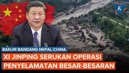 Banjir Bandang Nepal-China, Xi Jinping Perintahkan Operasi Penyelamatan Besar-besaran