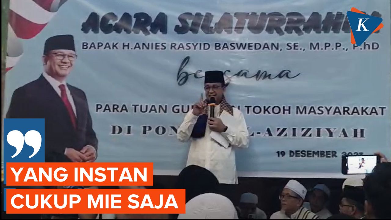 Saat Anies Singgung soal Pemimpin Instan...