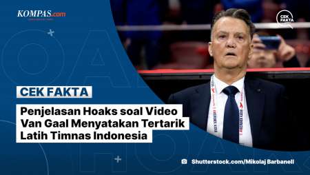 Penjelasan Hoaks soal Video Van Gaal Menyatakan Tertarik Latih Timnas Indonesia