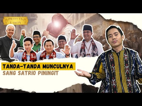 Adakah Tanda-tanda Munculnya Satrio Piningit dari Pertarungan Anies, Ganjar, dan Prabowo?