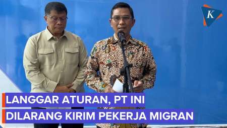 Perusahaan Ini Disanksi Tak Boleh Kirim Pekerja Migran Ke Luar Negeri