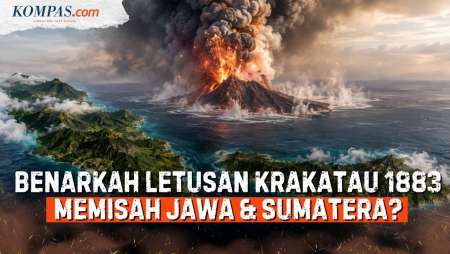 Misteri Terpisahnya Jawa Dan Sumatera, Benarkah Karena Erupsi Krakatau 1883?