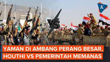 Yaman Terancam Perang Besar, Bentrokan Houthi Vs Pasukan Yaman Kian Mengkhawatirkan