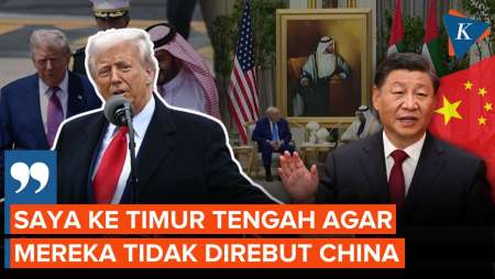 Alasan Trump Kunjungi Timur Tengah, Tak Ingin Perdagangan Mereka Direbut China