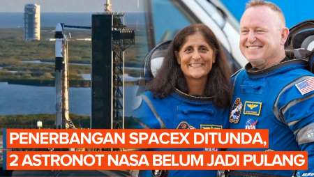 Penerbangan SpaceX untuk Jemput Astronot NASA yang Terjebak di Luar Angkasa Ditunda