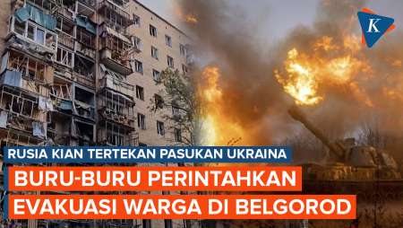 Dibombardir Ukraina, Rusia Perintahkan Evakuasi Warga di Perbatasan