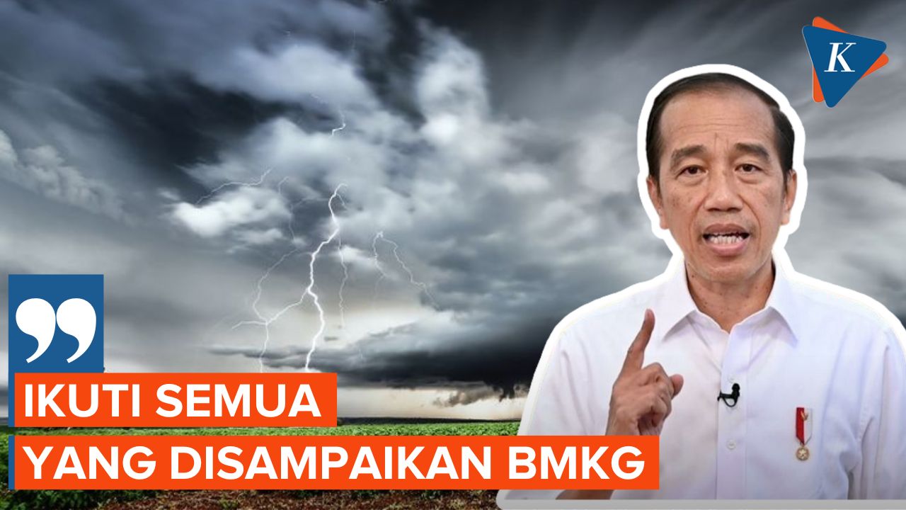 Jokowi Imbau Masyarakat Pantau BMKG soal Cuaca Ekstrem