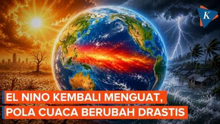 Ahli Peringatkan El Nino 2026 Berpotensi Picu Rekor Panas Bumi