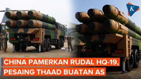 Penampakan Sistem Anti-rudal Balistik HQ-19 China, Pesaing THAAD AS