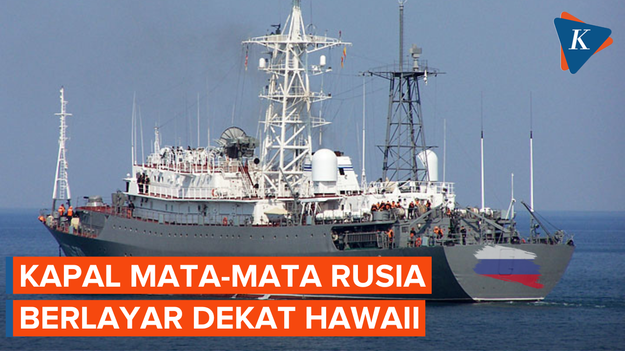 AS Sebut Kapal Mata-mata Rusia Sedang Berlayar di Lepas Pantai Hawaii