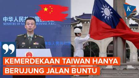 China: Upaya Taiwan Mencari “Kemerdekaan” Hanya Berujung pada Jalan Buntu