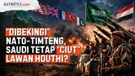 Arab Saudi "Dibekingi" Negara NATO-Timteng, Tapi Tetap Tak Berkutik Lawan Houthi