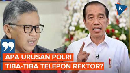 Hasto Heran Ada Oknum Polisi Telepon Rektor untuk Puji Jokowi