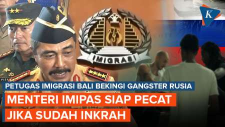 2 Petugas Imigrasi Bali Bekingi Gangster Rusia, Begini Sikap Menteri Imipas