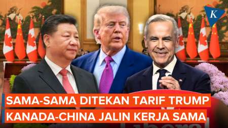 China-Kanada “Rujuk” Gara-gara Efek Tarif Trump