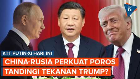 KTT Putin-Xi Jinping Hari Ini, Rusia-China Perkuat Poros Tandingi Tekanan Trump?