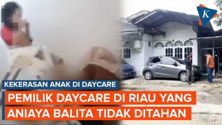 Pemilik Daycare di Riau yang Aniaya Anak Jadi Tersangka, tapi…