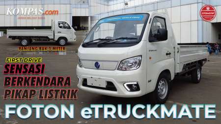 FIRST DRIVE | Foton eTruckmate | Pikap Listrik Dengan Daya Muatan 1 Ton