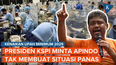 Upah Minimum Naik 6,5 Persen, KSPI: Apindo-Kadin Jangan Peruncing Suasana