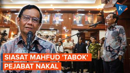 Jurus Jitu Mahfud MD 'Tabok' Pejabat Nakal