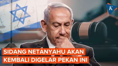 Netanyahu Akan Diadili Pekan Ini, Sidang Kembali Digelar Usai Tertunda Perang Iran