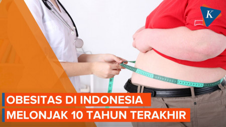Kasus Obesitas di Indonesia Meningkat Signifikan, Ini Penyebabnya