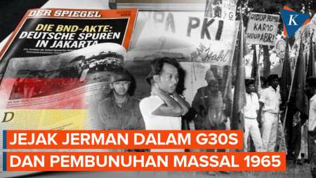 Jejak Jerman Dalam G30S Dan Pembunuhan Massal 1965
