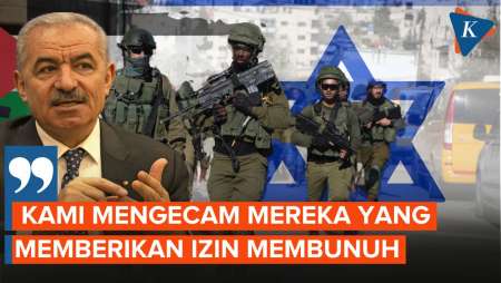 PM Palestina Samakan Dukungan Internasional untuk Israel dengan Izin Penghancuran