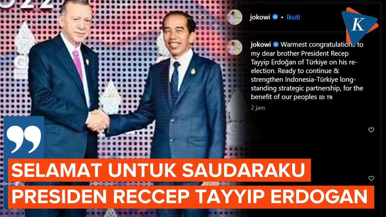 Erdogan Terpilih jadi Presiden Lagi, Jokowi: Selamat untuk Saudaraku
