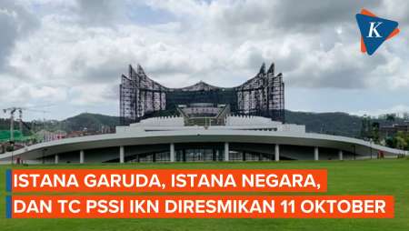 Istana Garuda, Istana Negara, TC PSSI IKN Diresmikan 11 Oktober