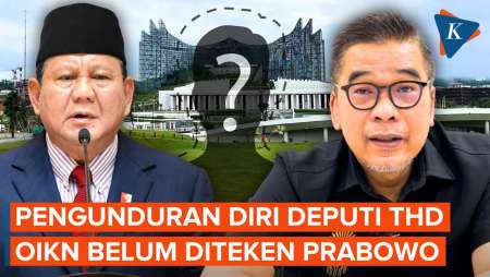 Prabowo Belum Teken Pengunduran Diri Deputi THD OIKN sejak Februari 2025