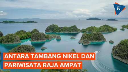 Kontroversi Tambang Nikel Raja Ampat, Pakar: Harming Pariwisata