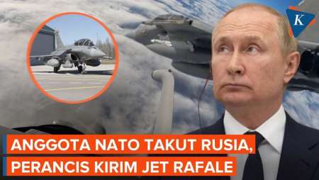 Anggota NATO Takut Jadi Sasaran Rusia, Perancis Kerahkan Jet Tempur Rafale