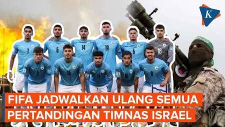 FIFA Jadwal Ulang Semua Pertandingan Timnas Israel Imbas Perang dengan Hamas