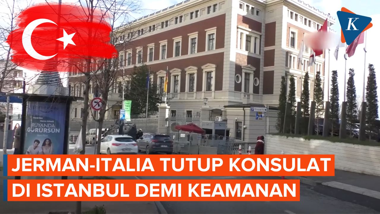 Demi Keamanan di Turkiye, Jerman dan Italia Tutup Konsulat di Istanbul
