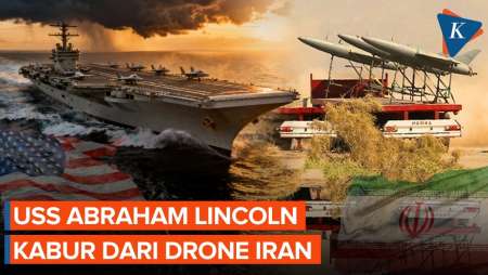 Hadapi Drone Iran di Selat Hormuz, USS Abraham Lincoln Kabur
