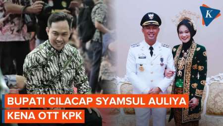 Bupati Cilacap Syamsul Auliya Rachman Kena OTT KPK