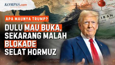 Kenapa Trump Mau Tutup Selat Hormuz Yang Sudah Diblokade Iran?