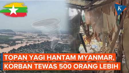 Topan Yagi Hantam Myanmar, Korban Tewas Lebih dari 500 Orang