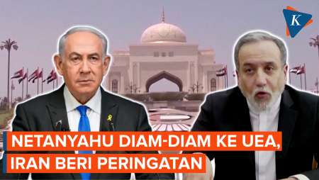 Peringatan Keras Iran Usai Netanyahu Diam-diam Ke UEA