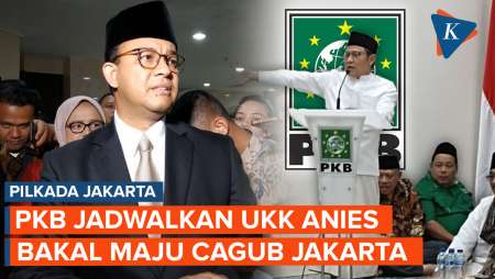 PKB Jadwalkan Undang Anies Ikut Uji Kelaikan Kandidat Cagub Pilkada Jakarta