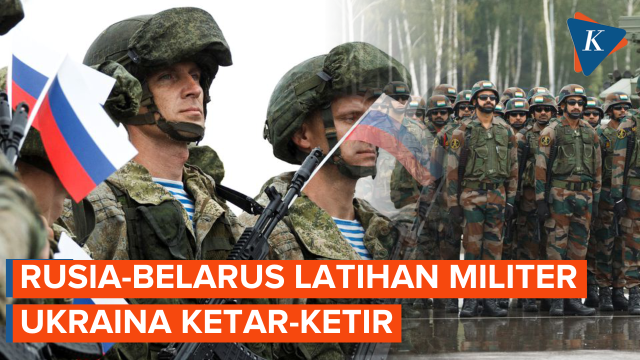 Rusia-Belarus Mulai Latihan Militer Bersama, Ukraina Khawatirkan Serangan Baru