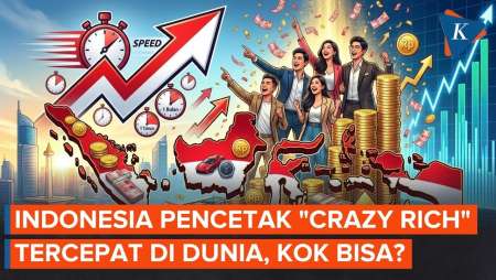 Indonesia Pencetak “Crazy Rich” Tercepat Di Dunia, Kok Bisa?
