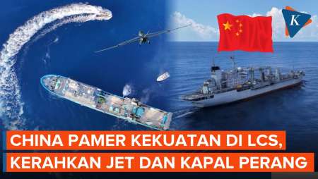 China Pamer Kekuatan Di LCS, Kerahkan Jet Tempur Dan Kapal Perang